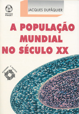A POPULAÇÃO MUNDIAL NO SÉCULO XX