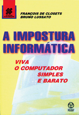 A IMPOSTURA INFORMÁTICA