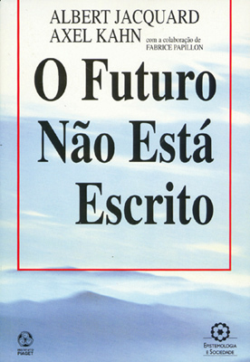 O FUTURO NÃO ESTÁ ESCRITO