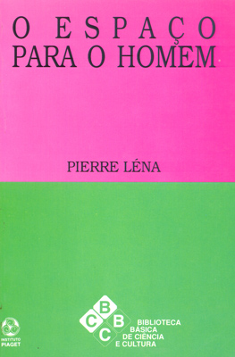 O ESPAÇO PARA O HOMEM