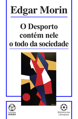 O DESPORTO CONTÉM NELE O TODO DA SOCIEDADE